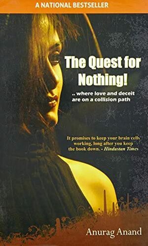 The Quest For Nothing by Anurag Anand