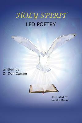 Holy Spirit Led Poetry by Don Carson