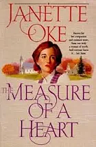 The Measure of a Heart by Janette Oke