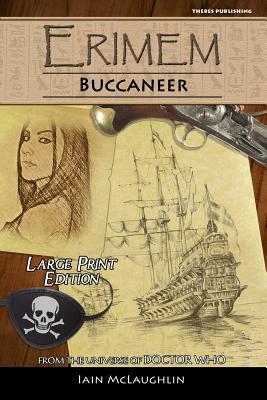 Erimem - Buccaneer: Large Print Edition by Iain McLaughlin