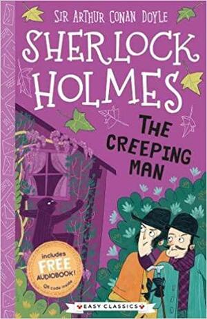 The Creeping Man (The Sherlock Holmes Children's Collection, #28) by Stephanie Baudet