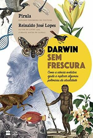 Darwin Sem Frescura by Pirula, Reinaldo José Lopes