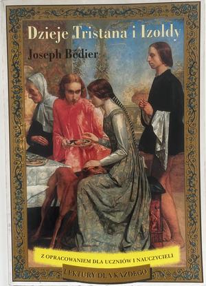 Dzieje Tristana i Izoldy by Joseph Bédier