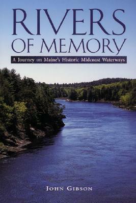 Rivers of Memory by John Gibson