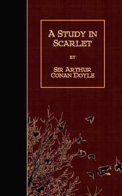 A Study in Scarlet by Arthur Conan Doyle