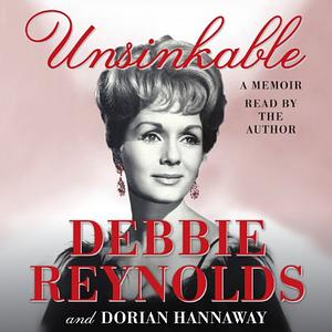 Unsinkable by Debbie Reynolds, Dorian Hannaway