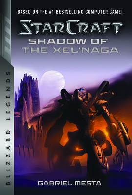 Starcraft: Shadow of the Xel'naga: Blizzard Legends by Gabriel Mesta