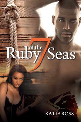 Ruby of the Seven Seas by Katie Ross