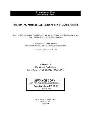 Improving Motor Carrier Safety Measurement by National Academies of Sciences Engineeri, Division of Behavioral and Social Scienc, Transportation Research Board