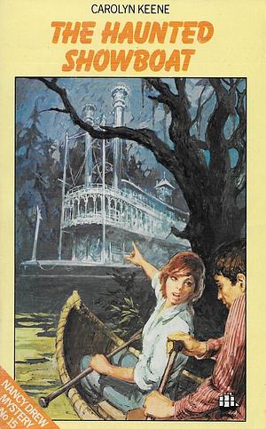 The Haunted Showboat by Carolyn Keene