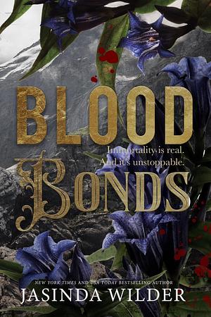 Blood Bonds by Jasinda Wilder, Jasinda Wilder