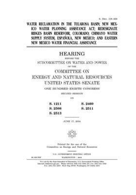 Water reclamation in the Tularosa Basin; New Mexico Water Planning Assistance Act; redesignate Ridges Basin Reservoir, Colorado; Chimayo water supply by United States Congress, United States Senate, Committee on Energy and Natura (senate)