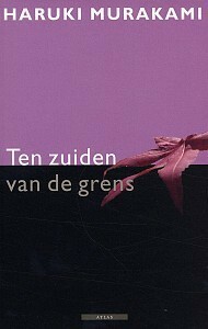 Ten zuiden van de grens by Haruki Murakami