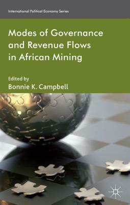 Modes of Governance and Revenue Flows in African Mining by 