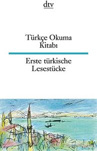 Türkçe Okuma Kitabı. Erste Türkische Lesestücke by Celal Özcan, Celal Özcan