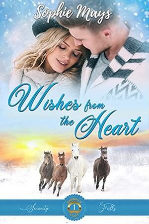 Wishes from the Heart: Hannah's Wyatt Ranch Romance by Sophie Mays, Sophie Mays