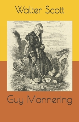 Guy Mannering by Walter Scott