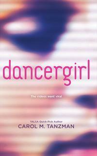 Dancergirl by Carol M. Tanzman