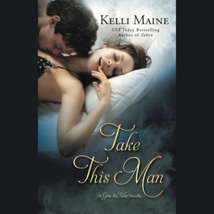 Take This Man by Kelli Maine