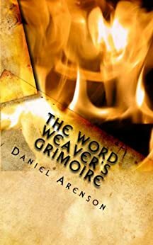 The Word Weaver's Grimoire by Daniel Arenson