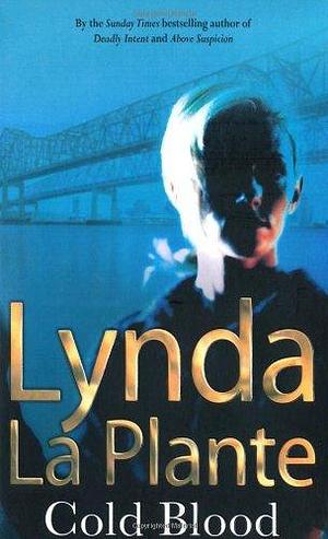 Cold Blood by Lynda La Plante