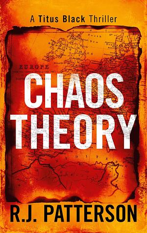 Chaos Theory by R.J. Patterson, R.J. Patterson