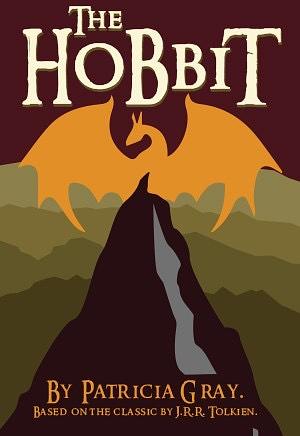 J.R.R. Tolkien's The Hobbit by Patricia Gray
