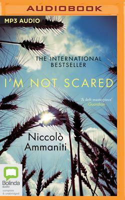 I'm Not Scared by Niccol Ammaniti