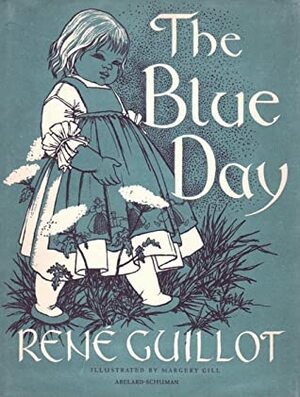 The Blue Day by Margery Gill, René Guillot, Gwen Marsh