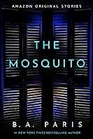 The Mosquito (Obsession Collection) by B.A. Paris