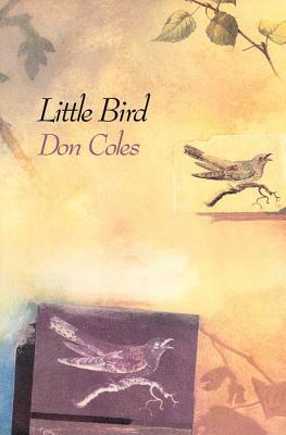 Little Bird by Don Coles