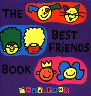 The Best Friends Book by Todd Parr