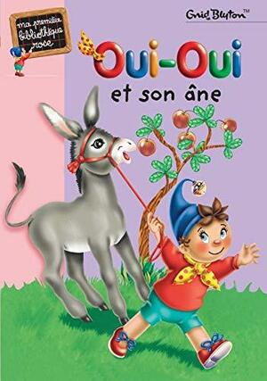 Oui-Oui et son âne by Enid Blyton