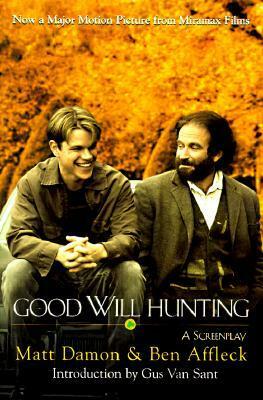 Good Will Hunting by Ben Affleck, Gus Van Sant, Matt Damon
