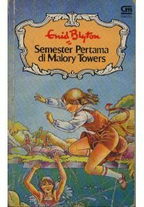 Semester Pertama di Malory Towers by Enid Blyton