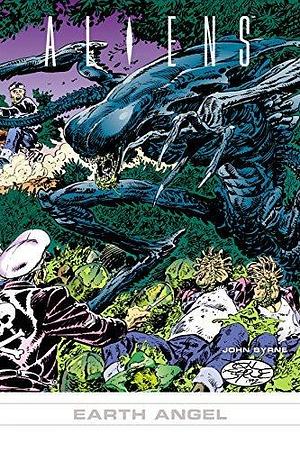 Aliens #24: Earth Angel #24: Earth Angel by John Byrne, John Byrne