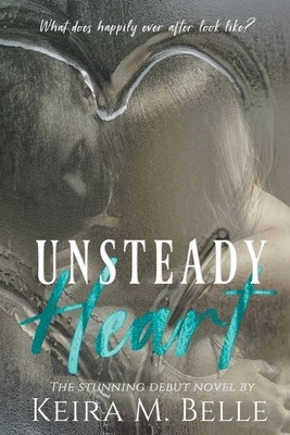 Unsteady Heart by Keira M. Belle