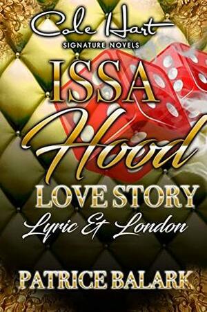 Issa Hood Love Story: Lyric & London by Patrice Balark