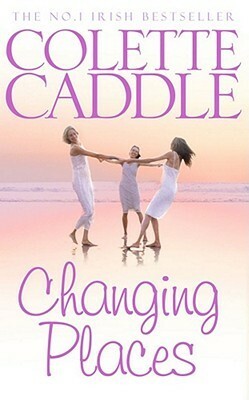 Changing Places by Colette Caddle