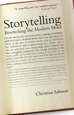 Storytelling: Bewitching the Modern Mind by Christian Salmon