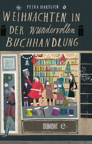 Weihnachten in der wundervollen Buchhandlung by Petra Hartlieb