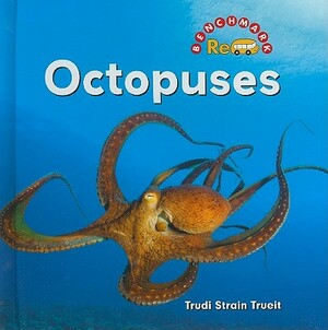 Octopuses by Trudi Strain Trueit