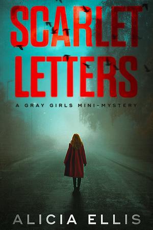 Scarlet Letters by Alicia Ellis