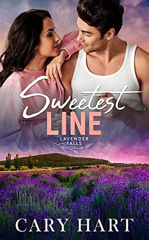 Sweetest Line: A Mason Creek Series Spin-Off by Cary Hart, Cary Hart