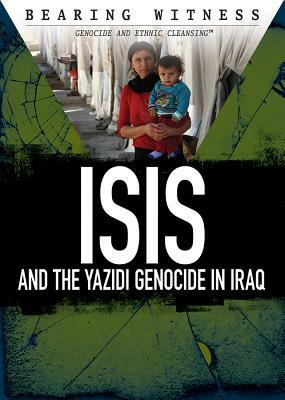 Isis and the Yazidi Genocide in Iraq by Elizabeth Schmermund