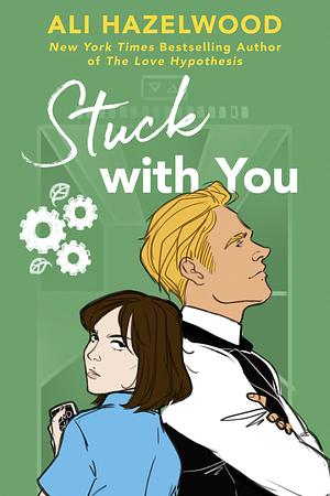 Stuck with You by Ali Hazelwood