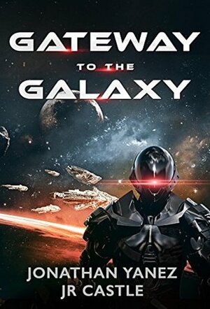 Gateway to the Galaxy Starter Pack 1 - 3 by J.R. Castle, Jackie Castle, Jonathan Yanez Yanez