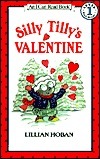 Silly Tilly's Valentine by Lillian Hoban