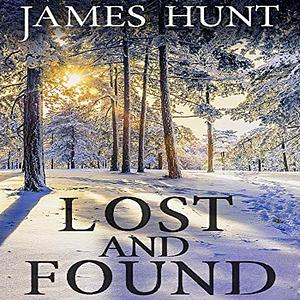 Lost and Found by James Hunt