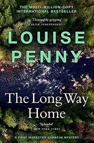 The Long Way Home by Louise Penny